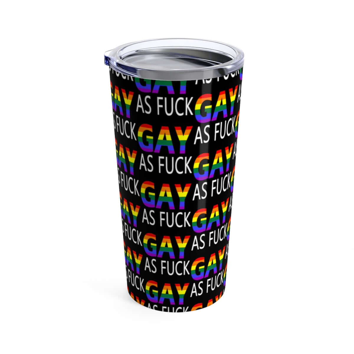 Gay as fuck steel tumbler 20oz