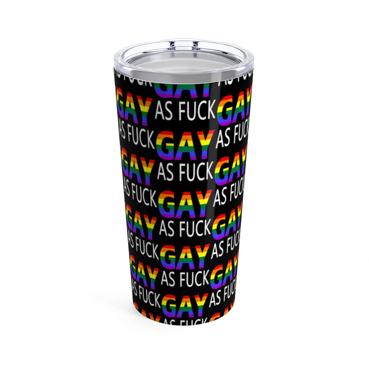 Gay as fuck steel tumbler 20oz