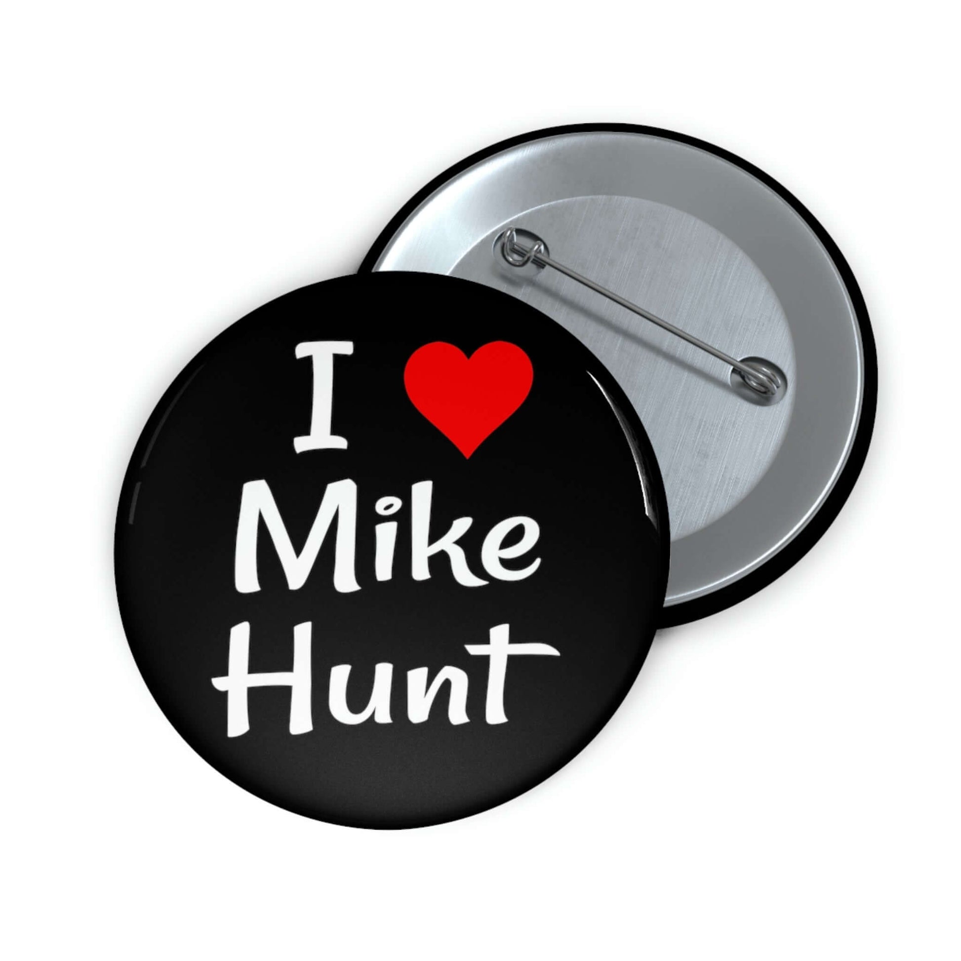 Name pun pinback button that says I heart Mike Hunt.