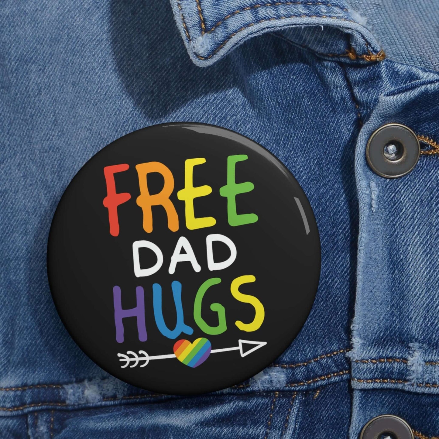 Free Dad hugs rainbow pride LGBTQA ally support pinback button.