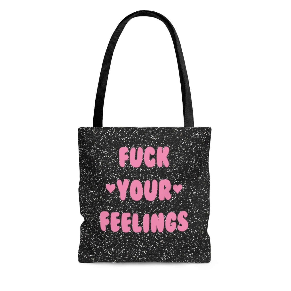 black and pink tote bag that says fuck your feelings