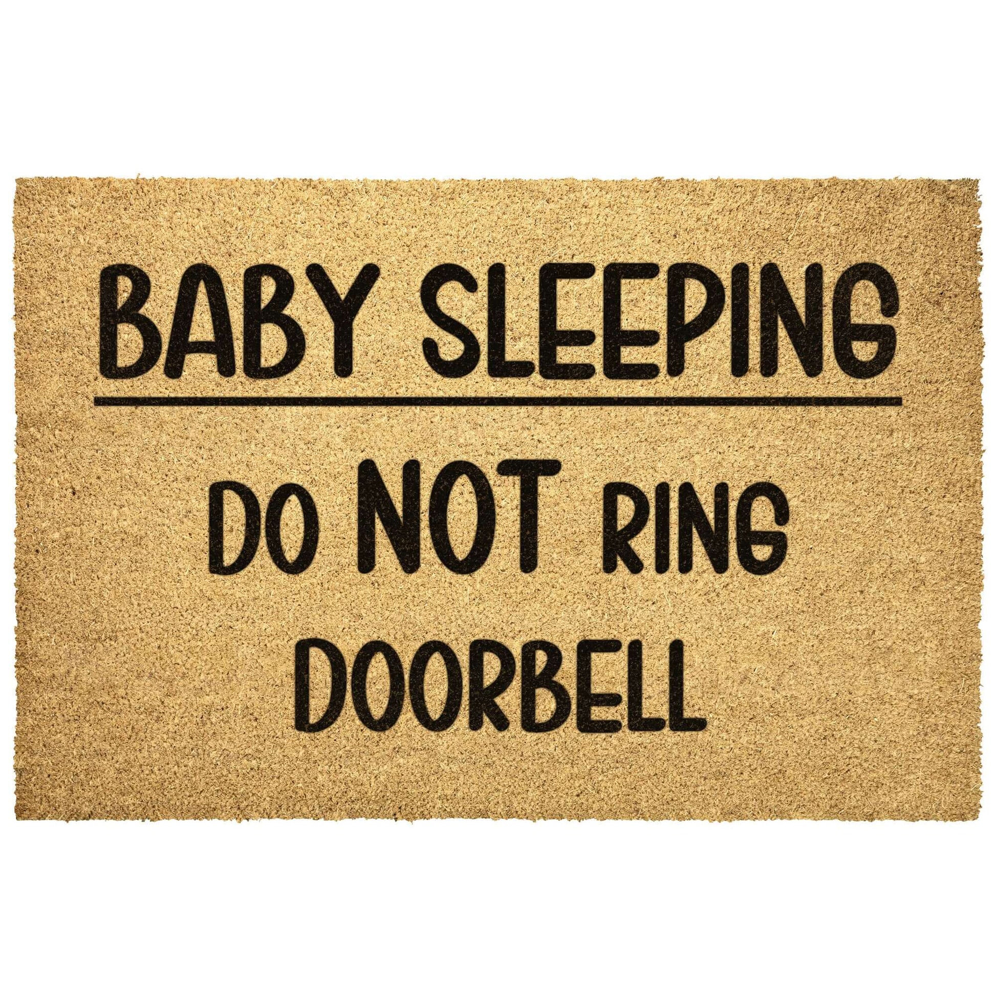 Outdoor doormat with the words Baby sleeping do NOT ring doorbell printed on it.