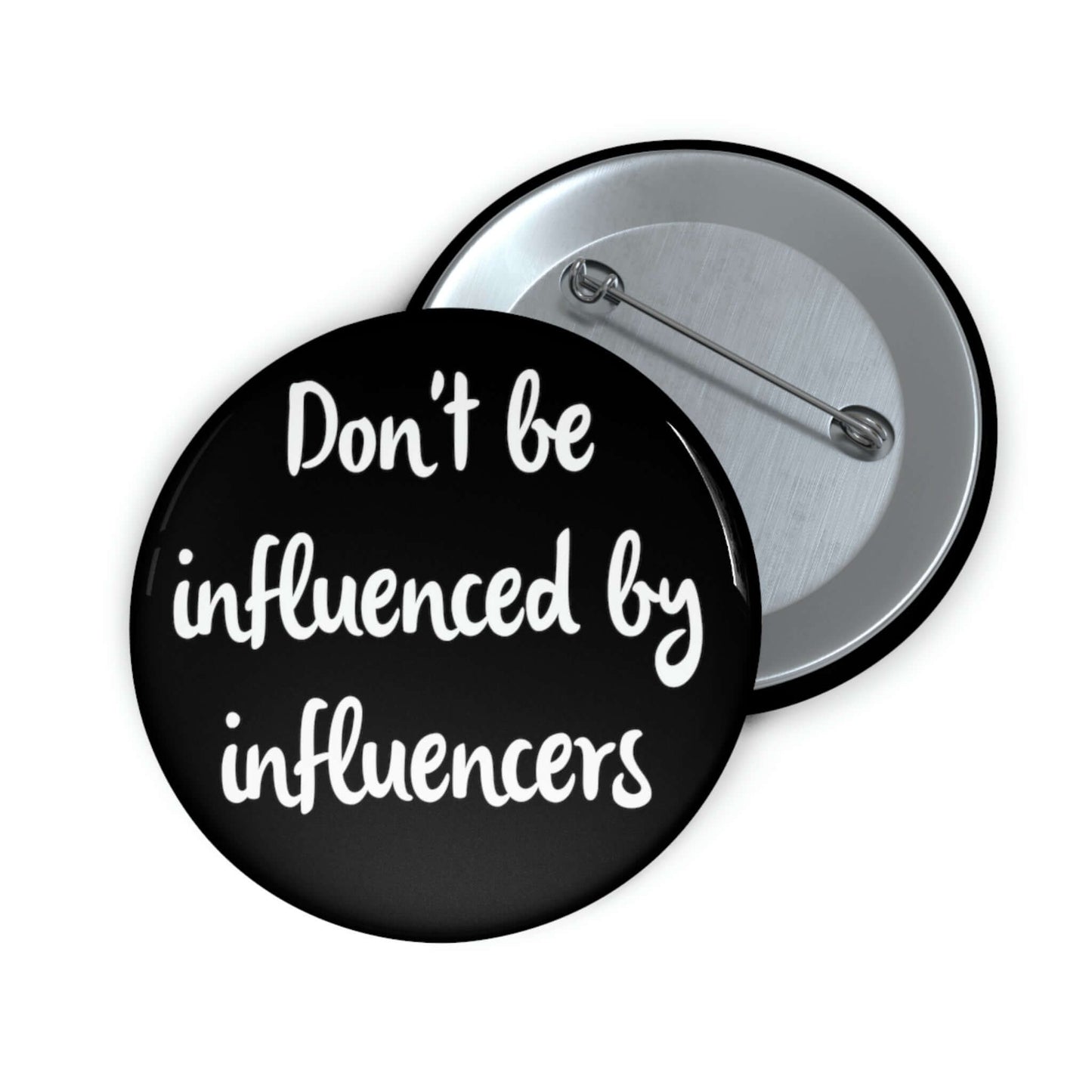 Influencer pin-back button