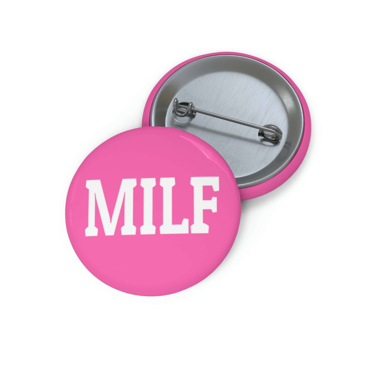 Bright pink pin-back button with the acronym MILF.