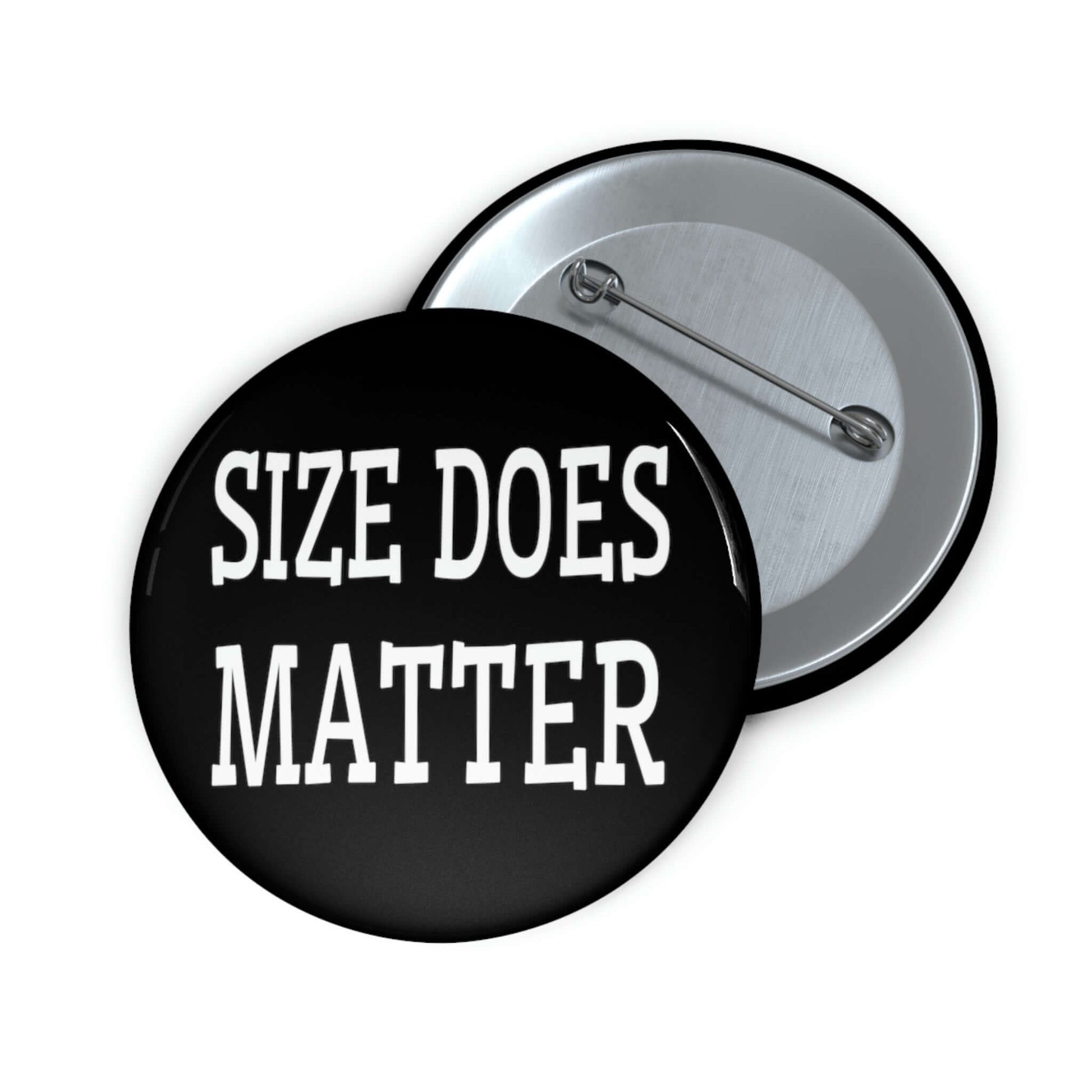 Pinback button that says size does matter.