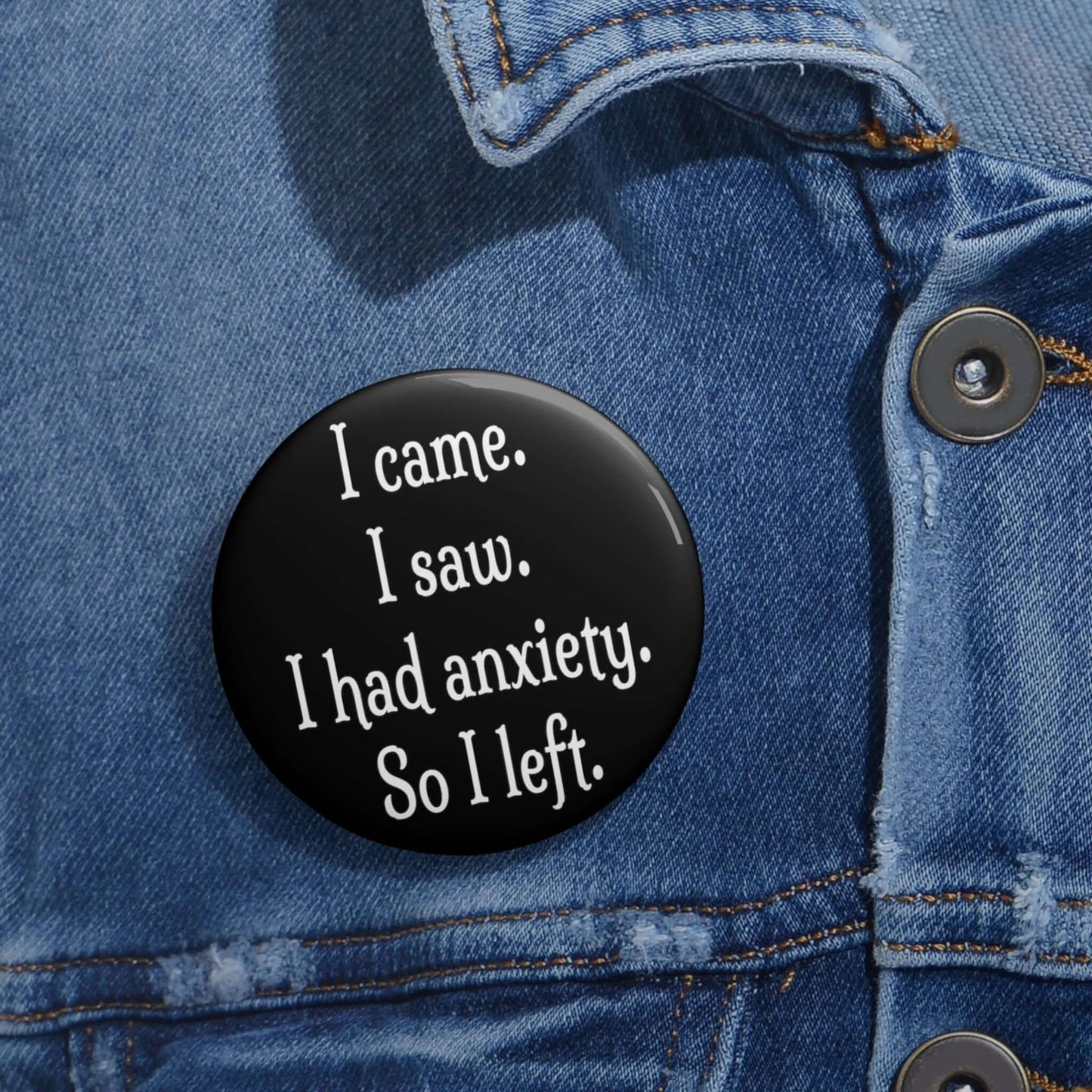 Social anxiety funny pinback button