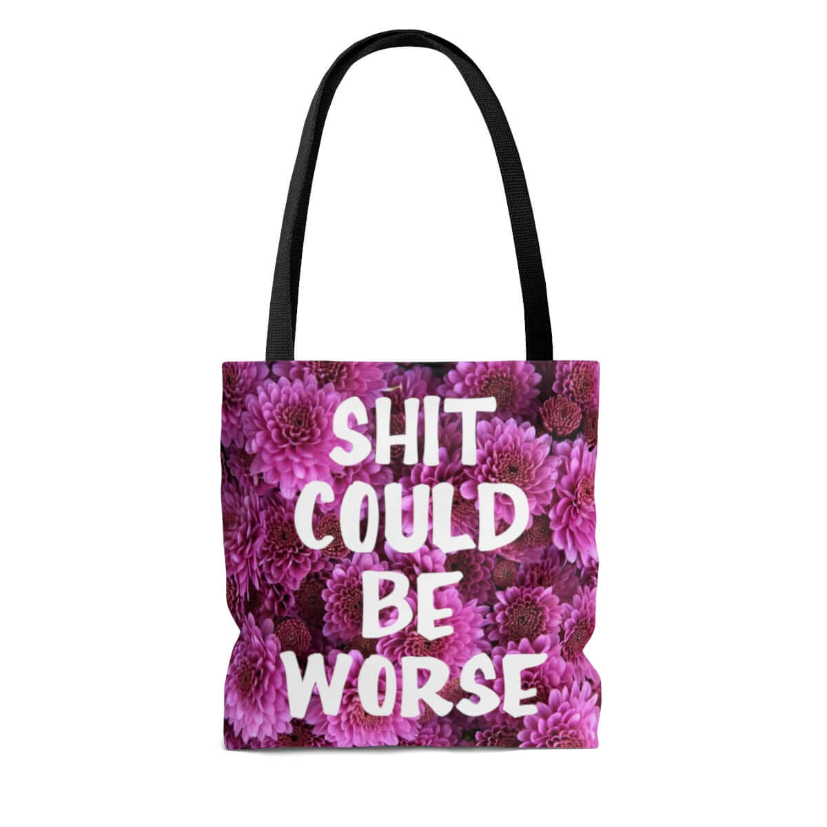 Shit could be worse floral print tote bag