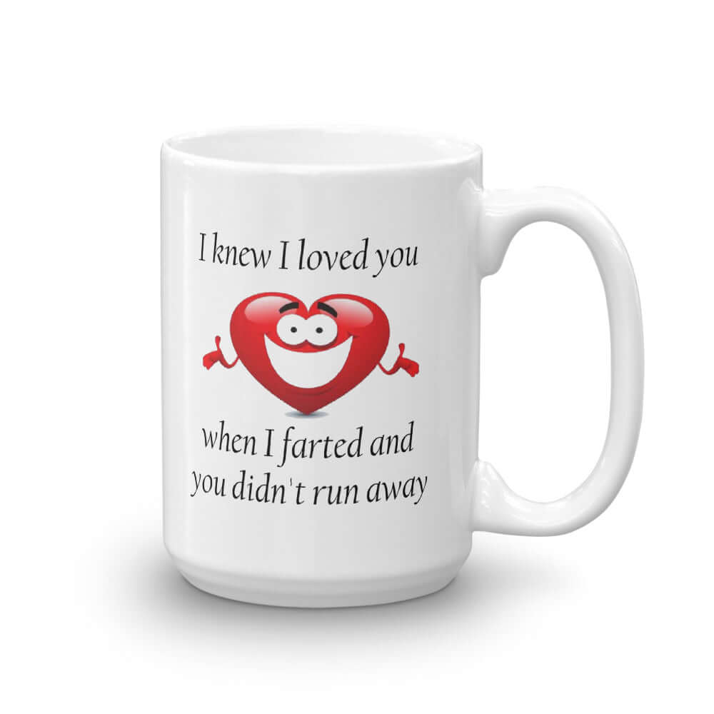 I knew I loved you fart joke mug