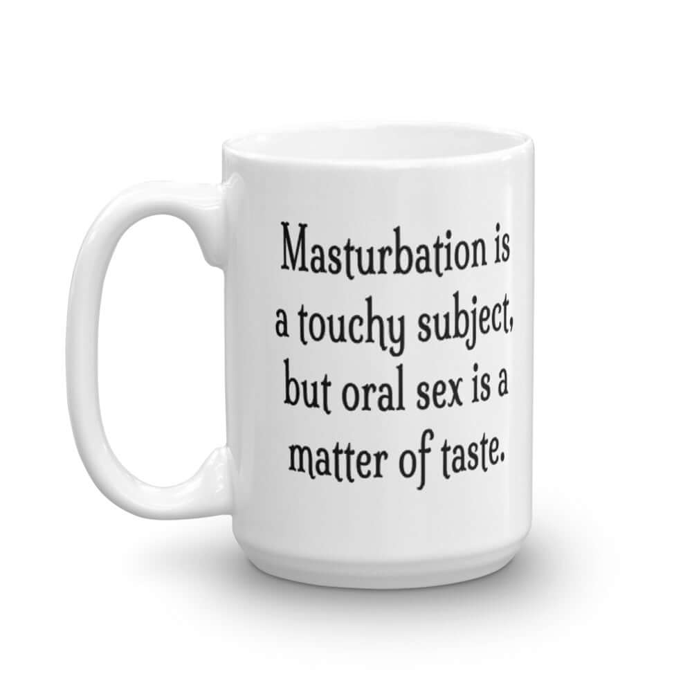 Funny masturbation oral sex joke coffee mug