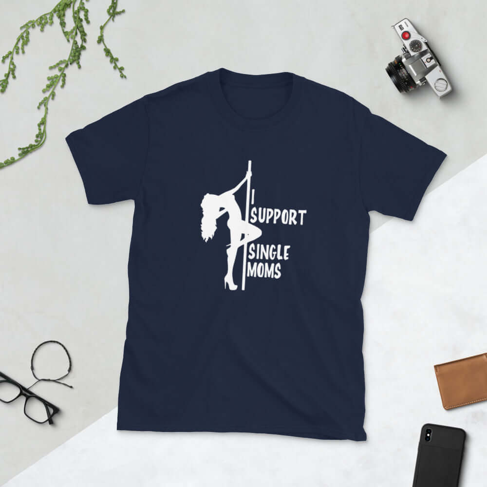 Navy blue t-shirt with image of pole dancer and the words I support single moms printed on the front.