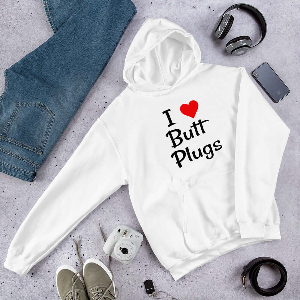 White hooded sweatshirt with I heart butt plugs printed on the front.