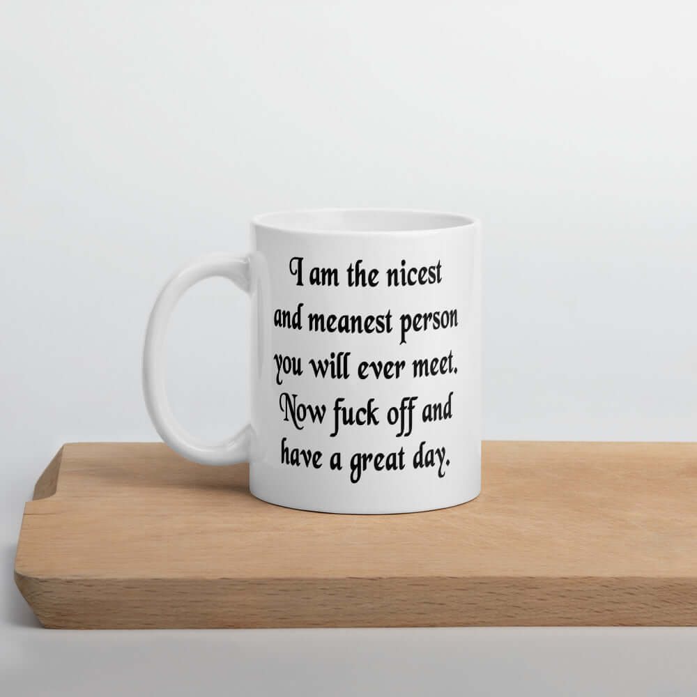 Sarcastic nice person mug