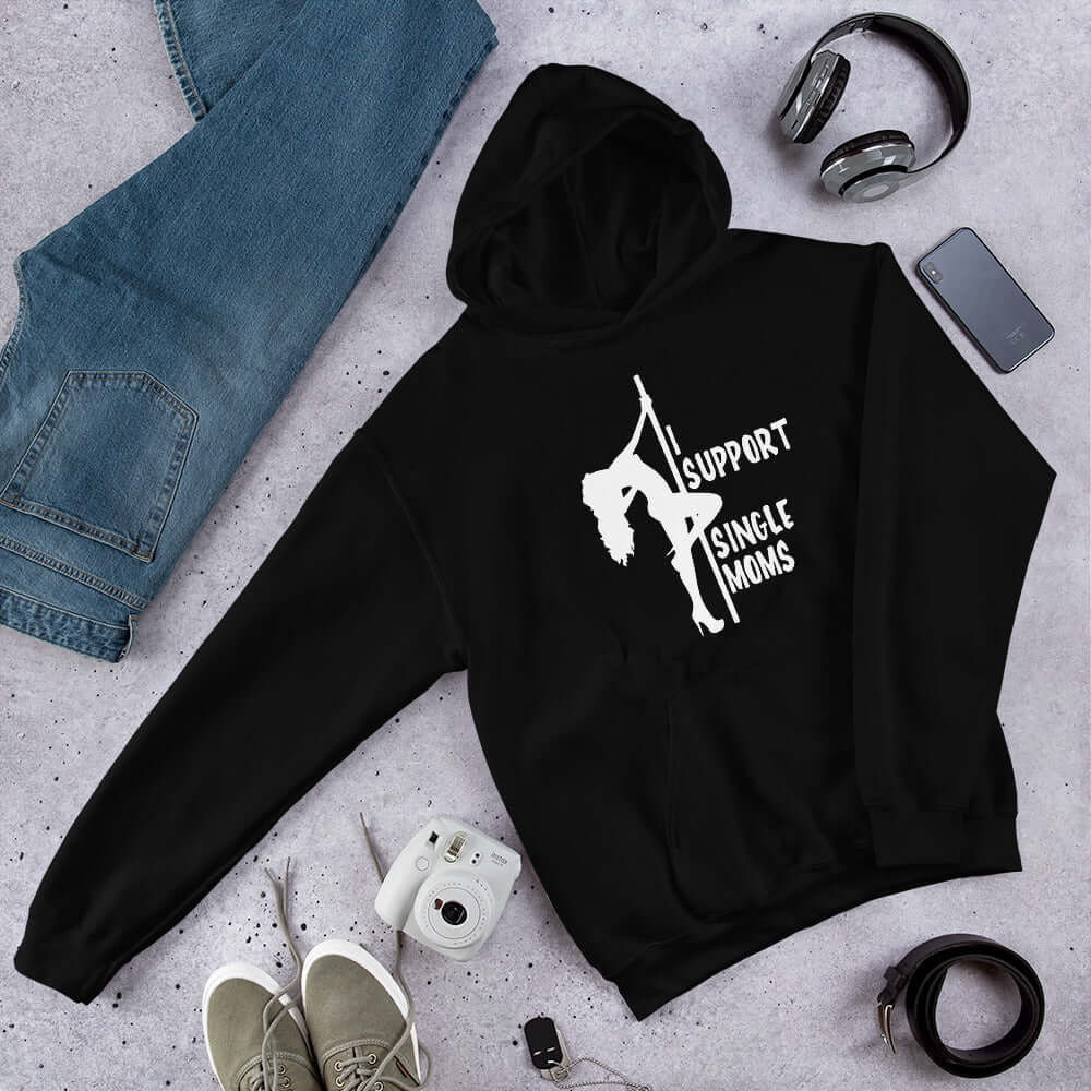 Black hoodie sweatshirt with image of pole dancer and the words I support single moms printed on the front.