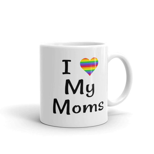 I love my moms rainbow lesbian mom pride mug