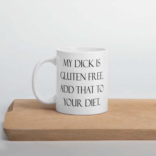 Inappropriate gluten free dick joke coffee mug