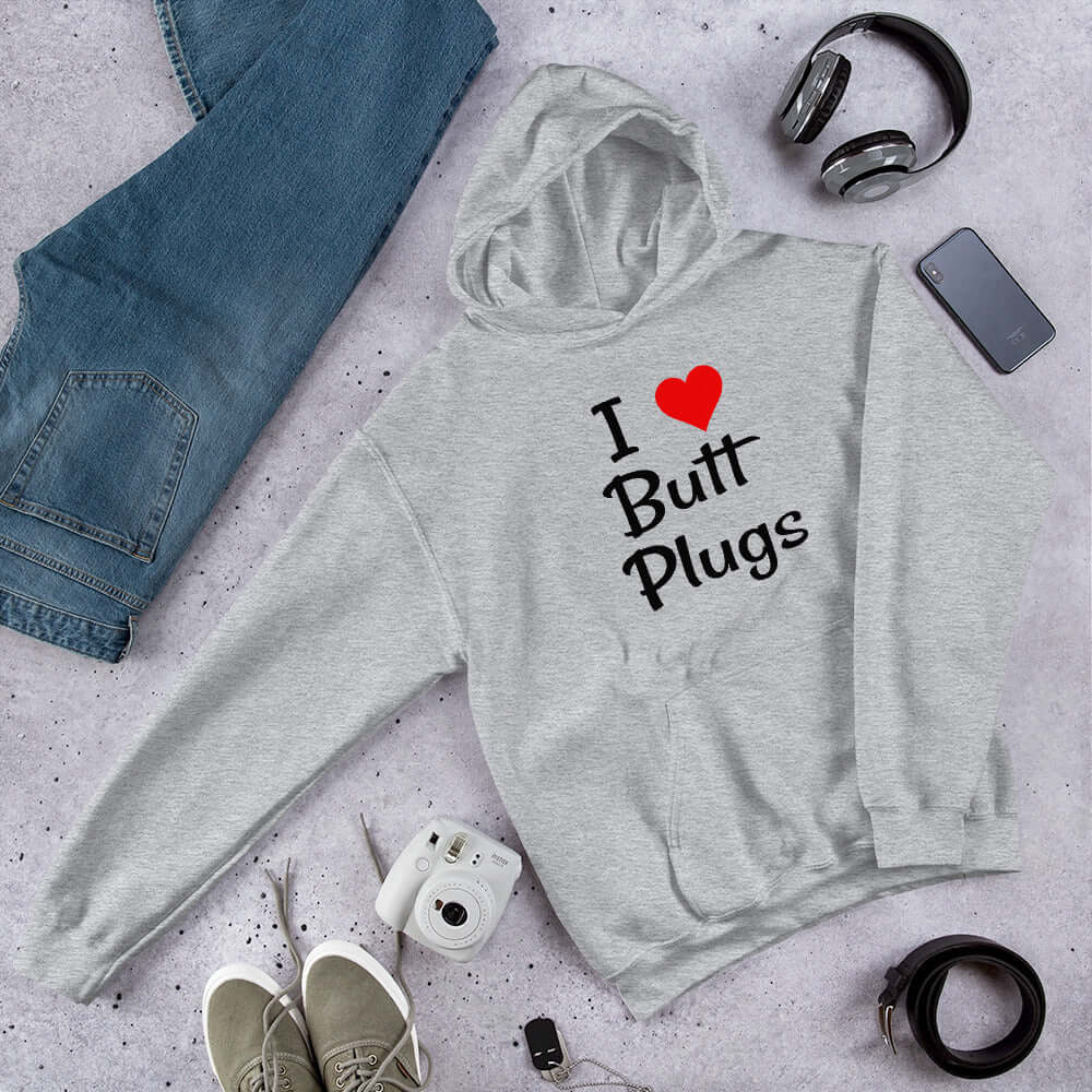 I love butt plugs funny sexual humor hoodie