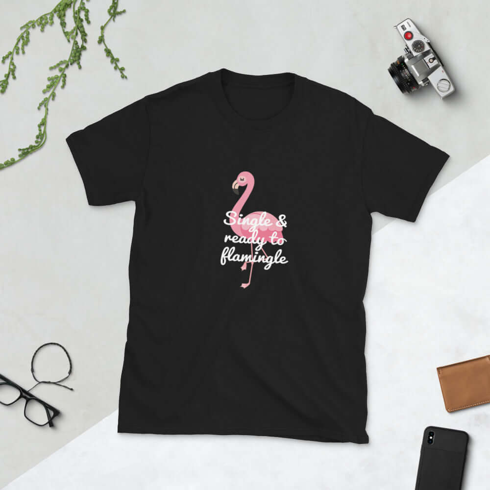 Black t-shirt with image of a flamingo and the words Single and ready to flamingle printed on the front.