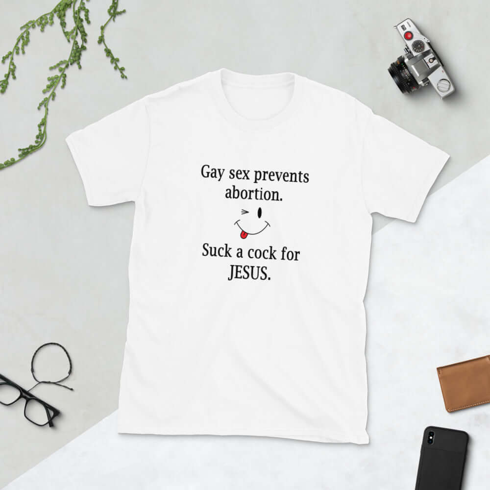 Suck a cock for Jesus funny T-shirt