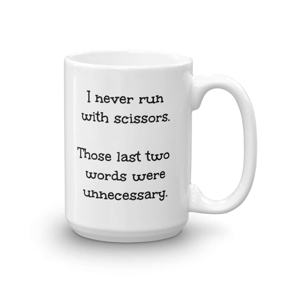 Funny don't run with scissors exercise joke mug