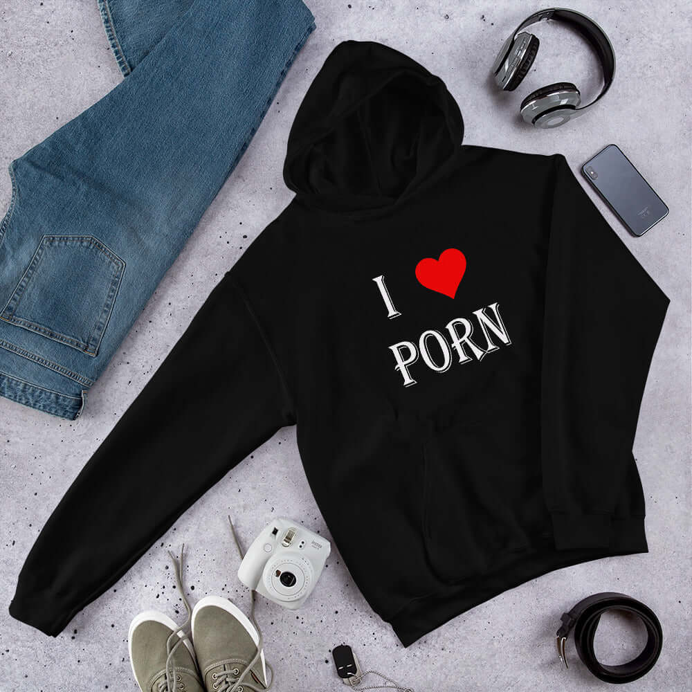 Black hoodie sweatshirt with the phrase I heart porn printed on the front. The heart is red.