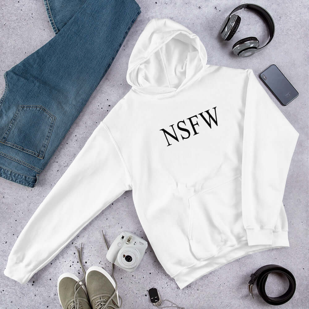 Not safe for work NSFW hoodie
