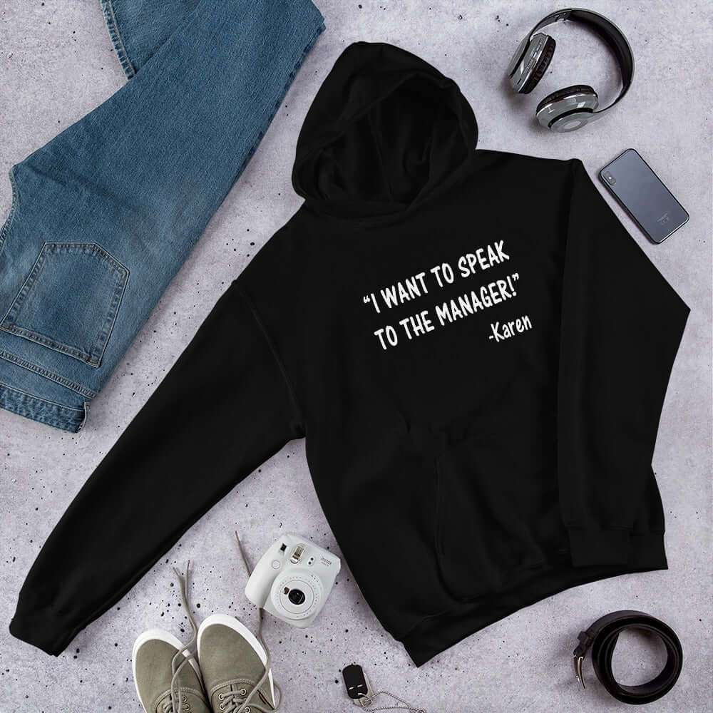 Funny Karen quote hoodie