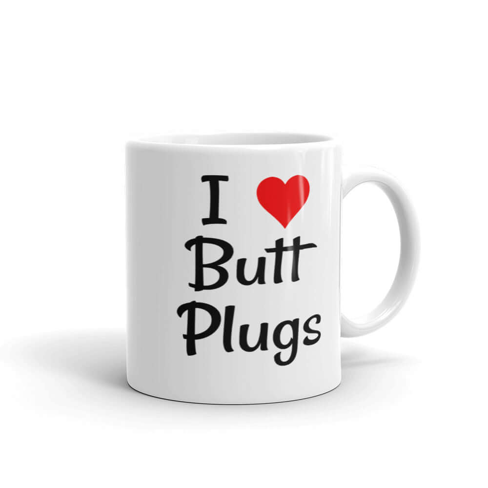 White ceramic mug with I heart butt plugs printed on both sides.