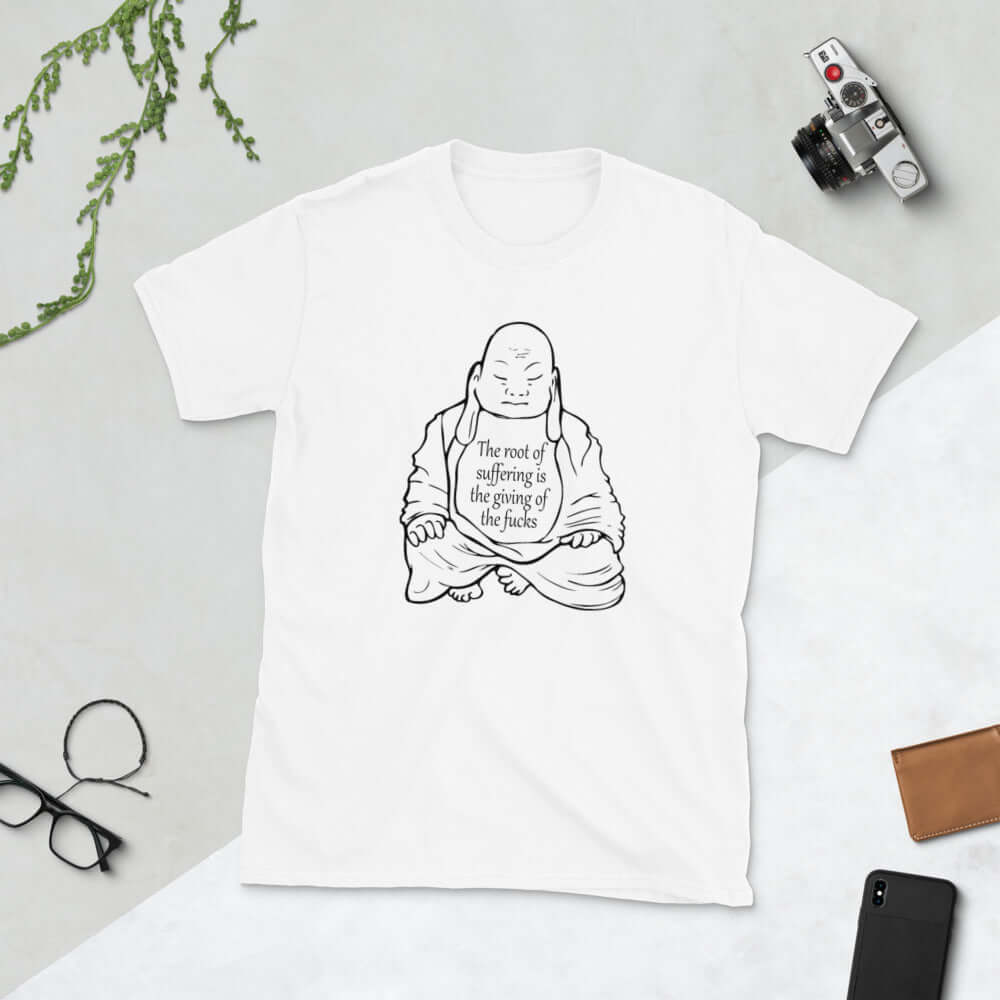 Funny root of all suffering Buddha zen no fucks T-shirt