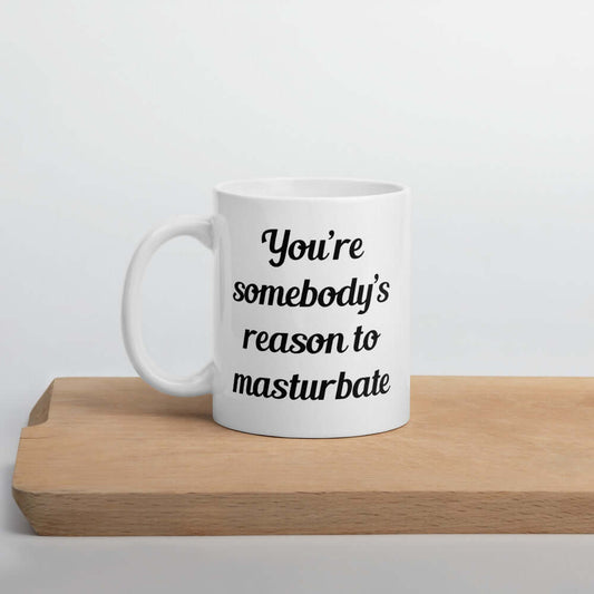 Funny masturbation joke coffee mug. Sexual humor self love