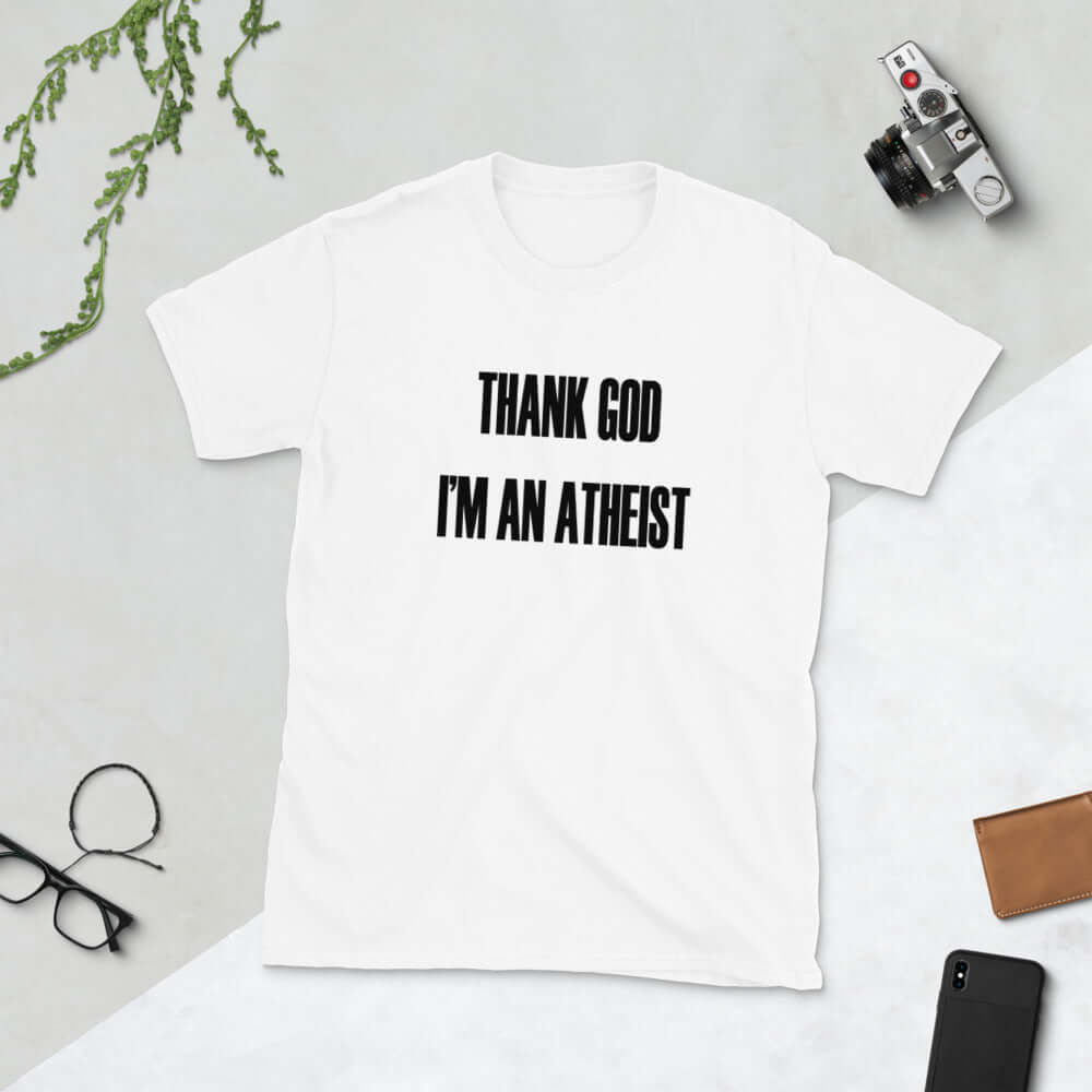 White t-shirt with Thank God I'm an atheist printed on the front.