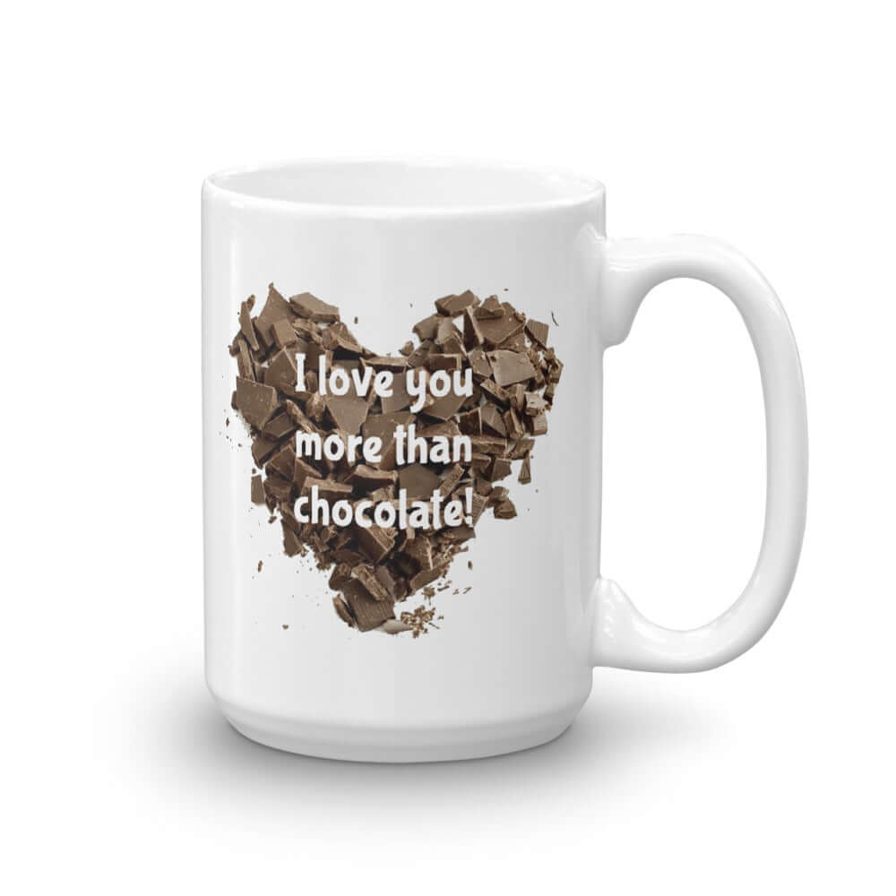 Funny I love you more than chocolate valentines day mug