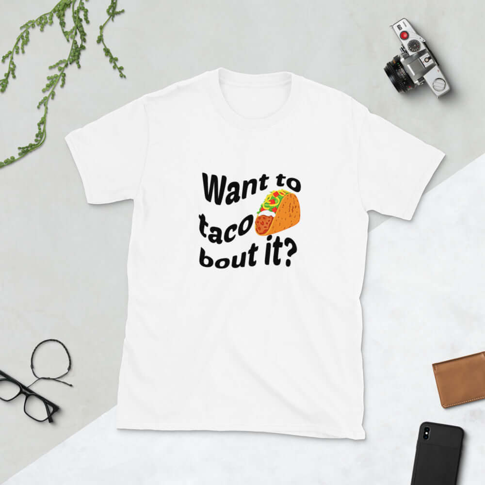 Want to taco bout it? Funny taco pun T-shirt