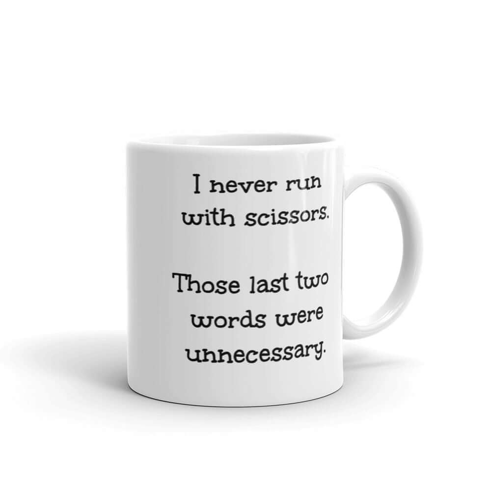 Funny don't run with scissors exercise joke mug