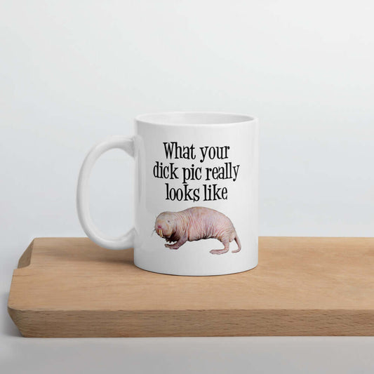 Sarcastic naked mole rat dick pic sexual humor mug