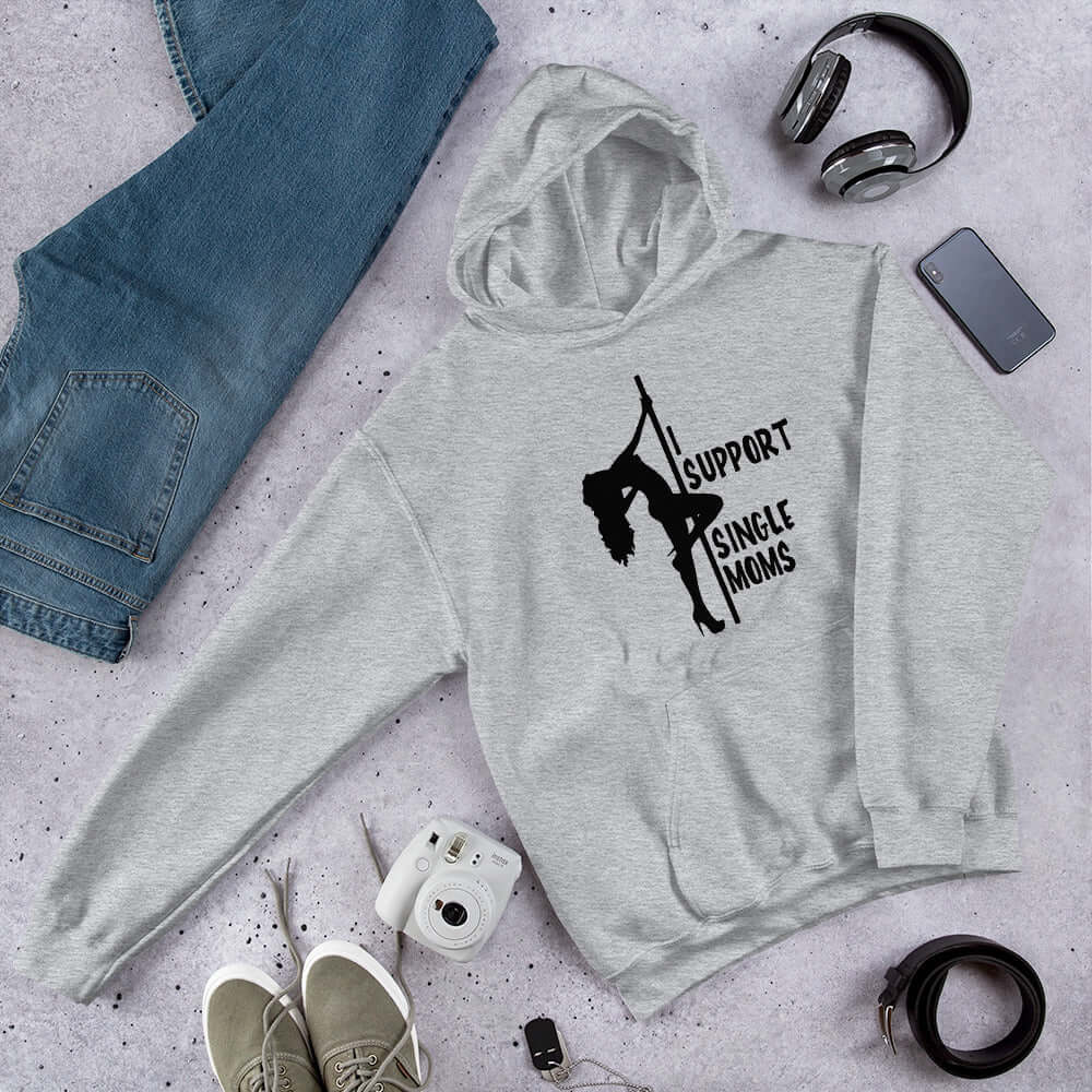 Sport grey hoodie sweatshirt with image of pole dancer and the words I support single moms printed on the front.