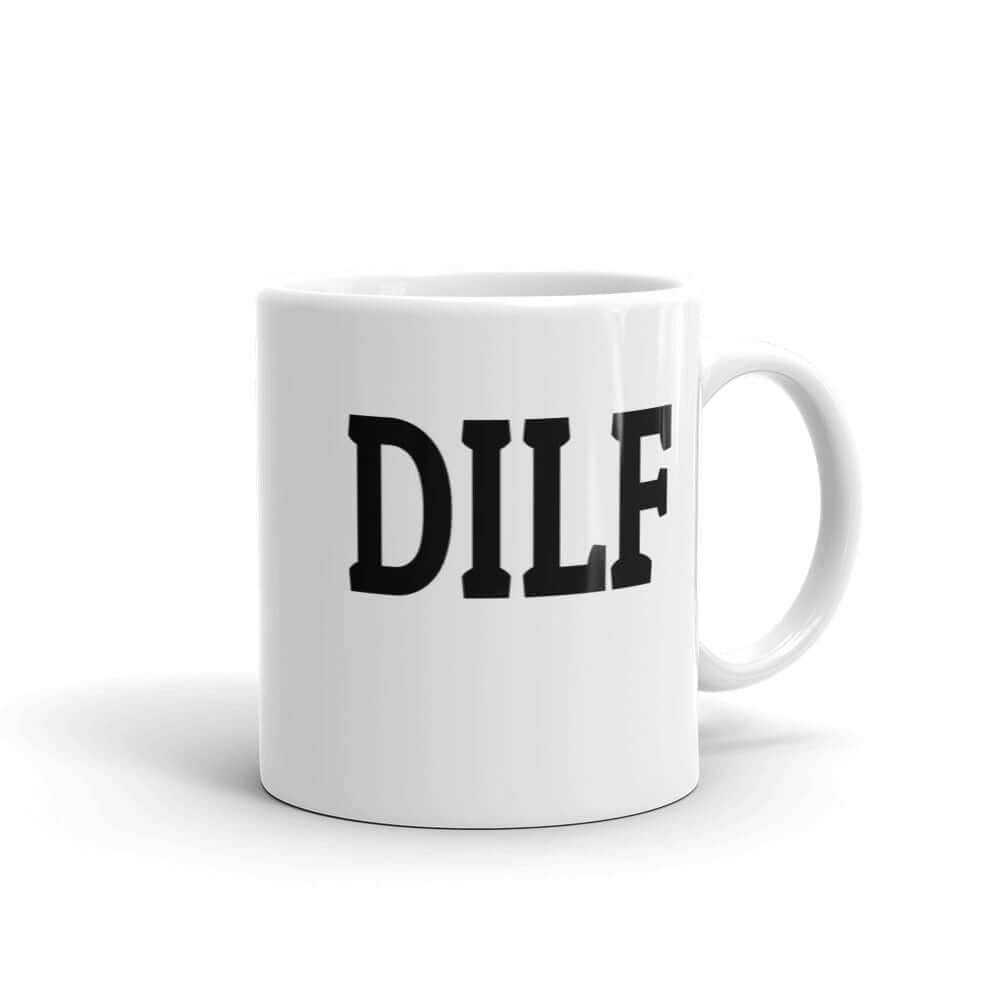 DILF Mug for Dad