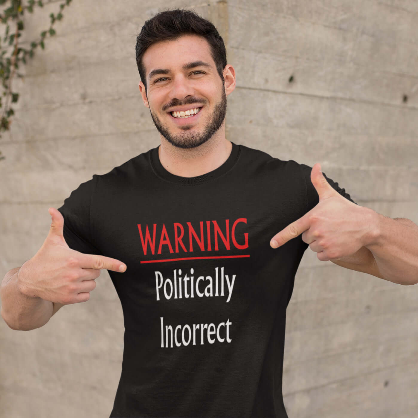 Man wearing a black t-shirt with the phrase Warning politically incorrect printed on the front.