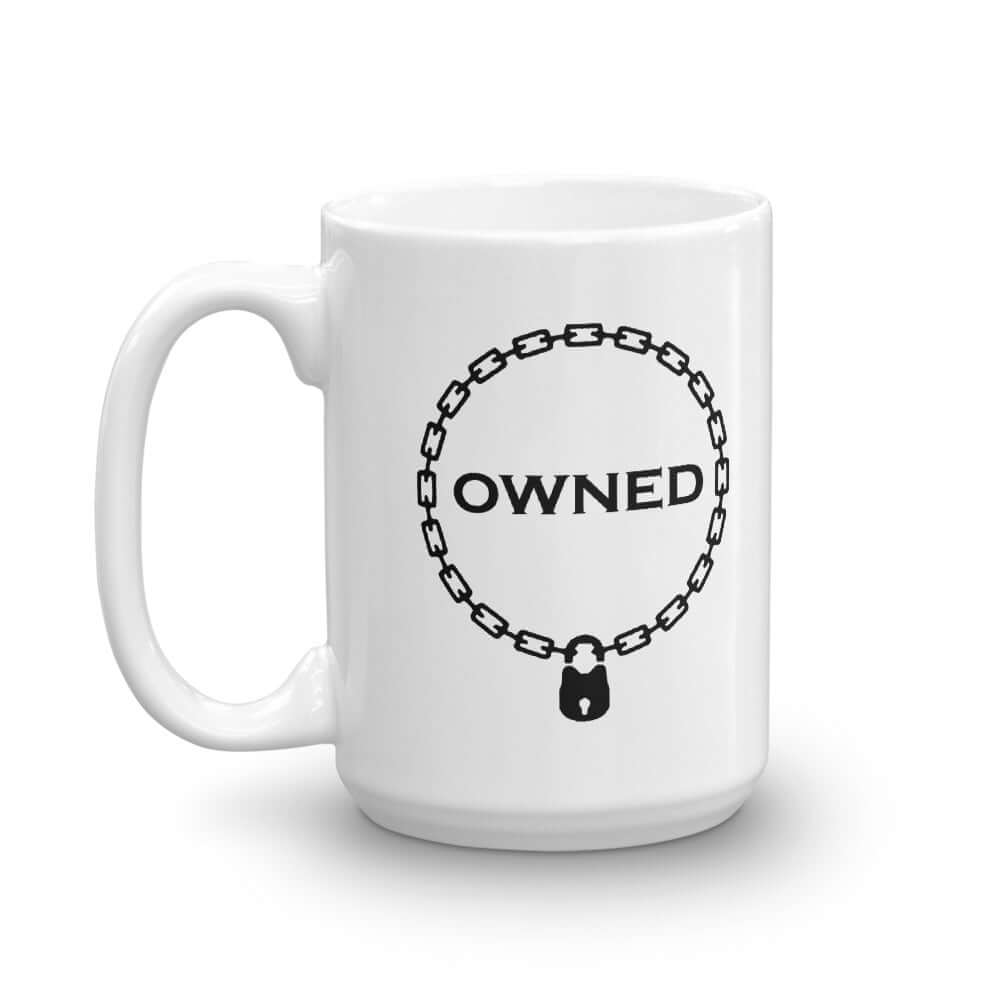 White ceramic coffee mug with an image of a BDSM chain collar with a lock and the word Owned printed in the center of the collar. The design is printed on both sides of the mug.