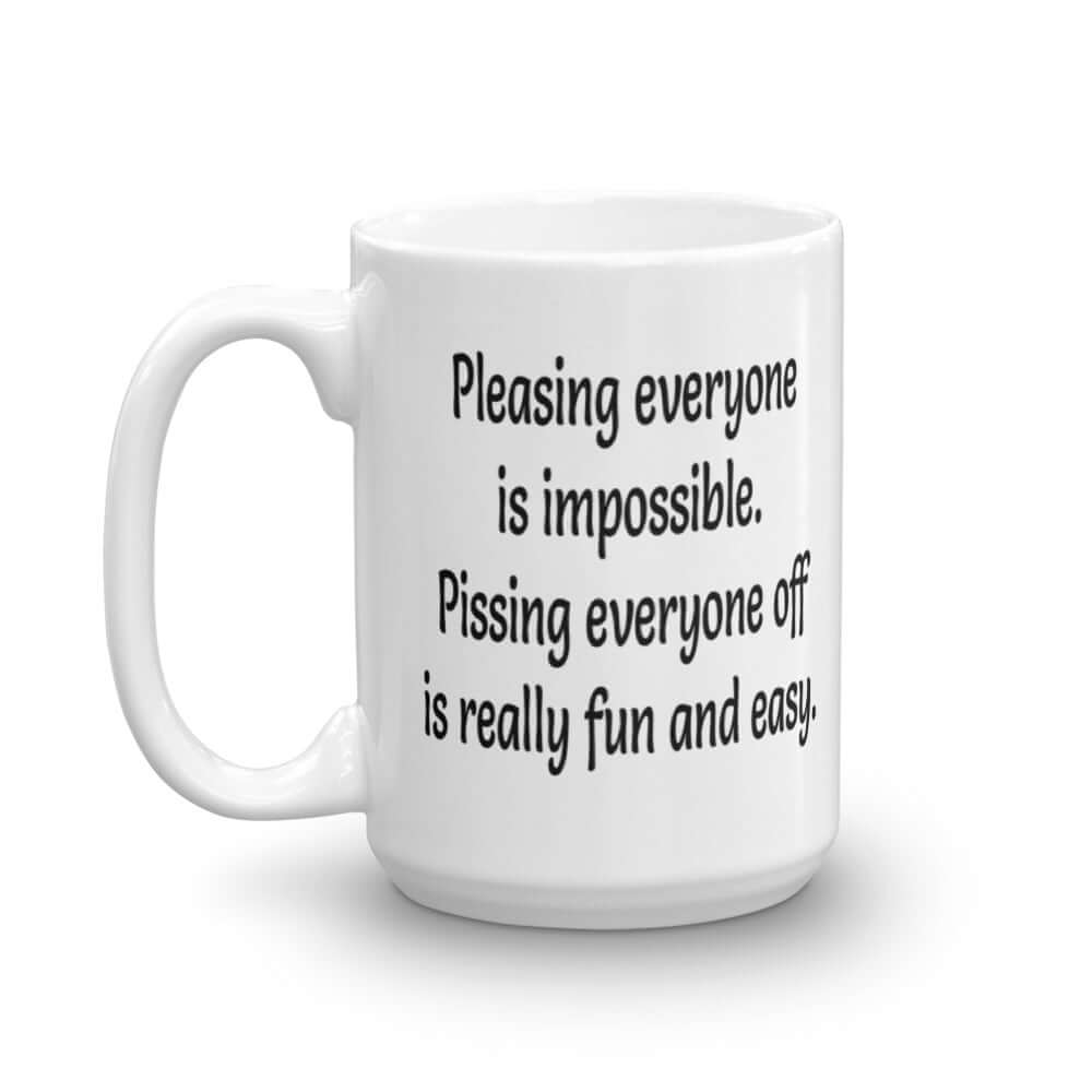 Funny people pleaser mug