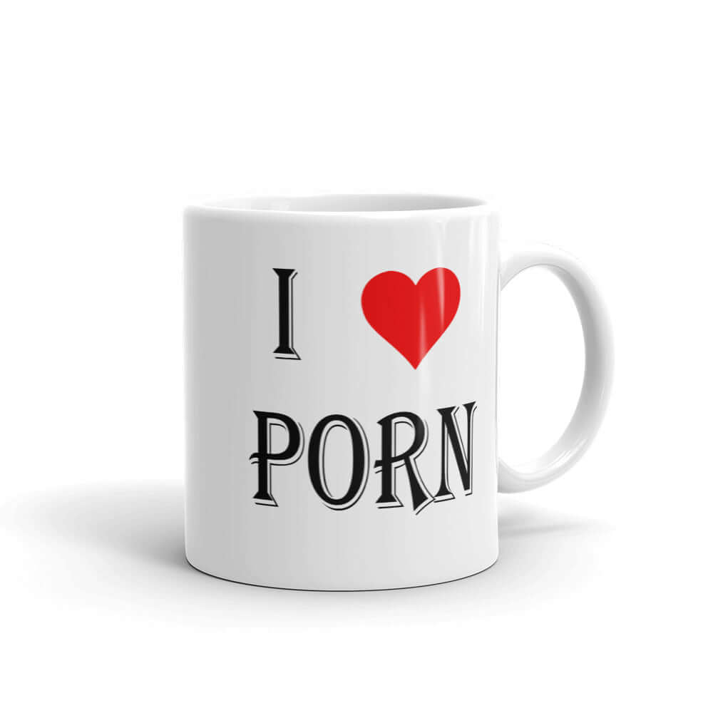 I love porn funny pornography joke sexual humor mug