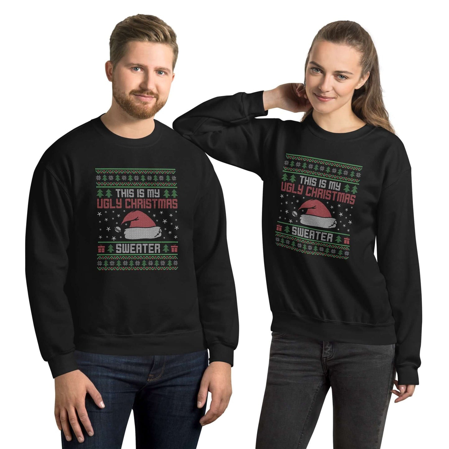 Man and woman standing next to each other wearing a black crewneck sweatshirt with the words This is my ugly Christmas sweater printed on the front.