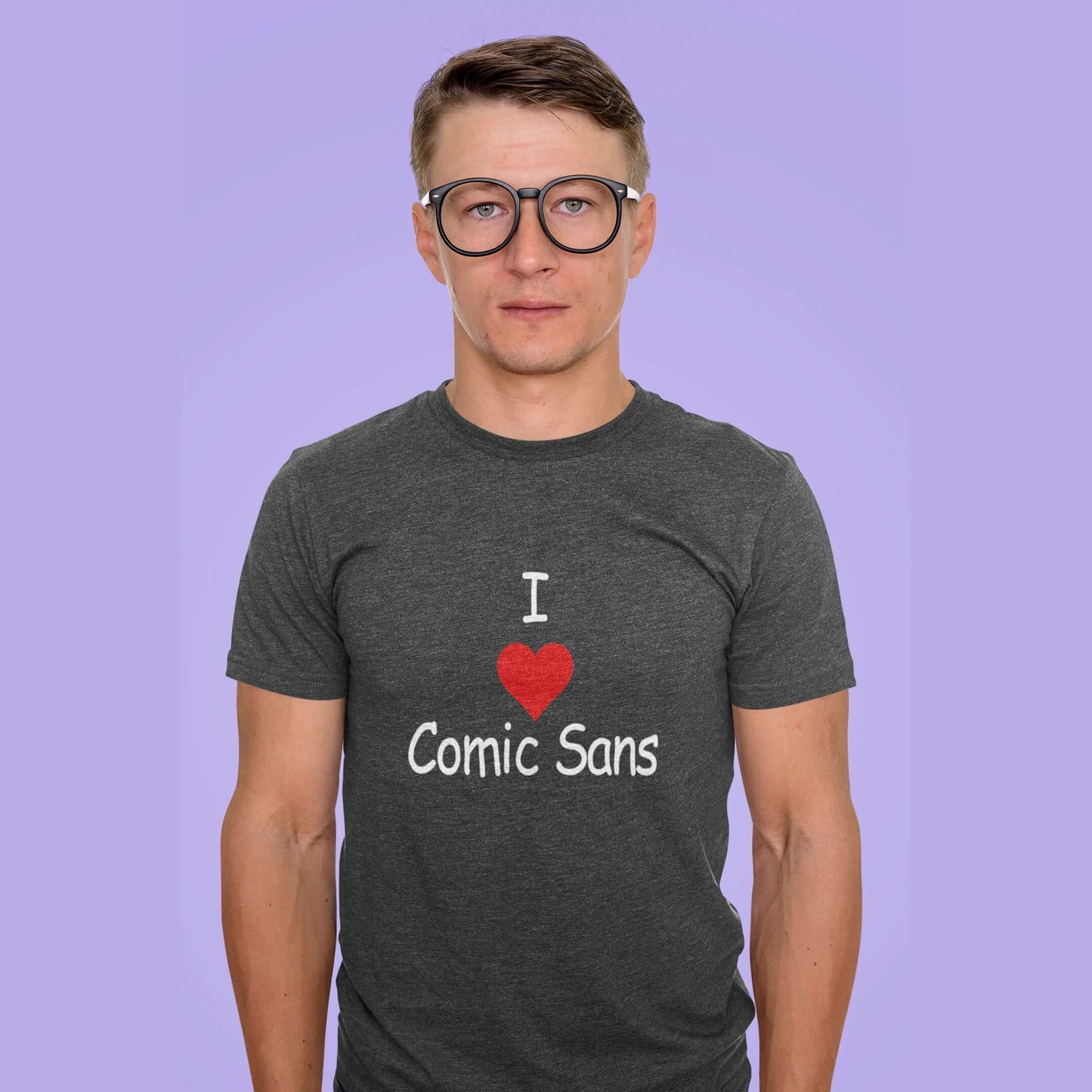 Funny I love comic sans font T-Shirt