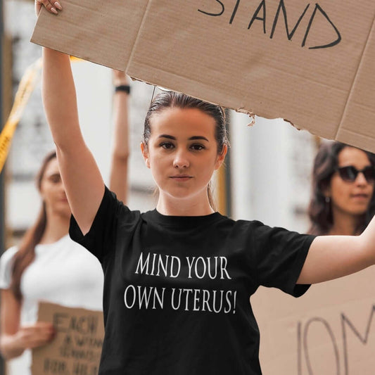 Mind your own uterus reproductive rights T-Shirt