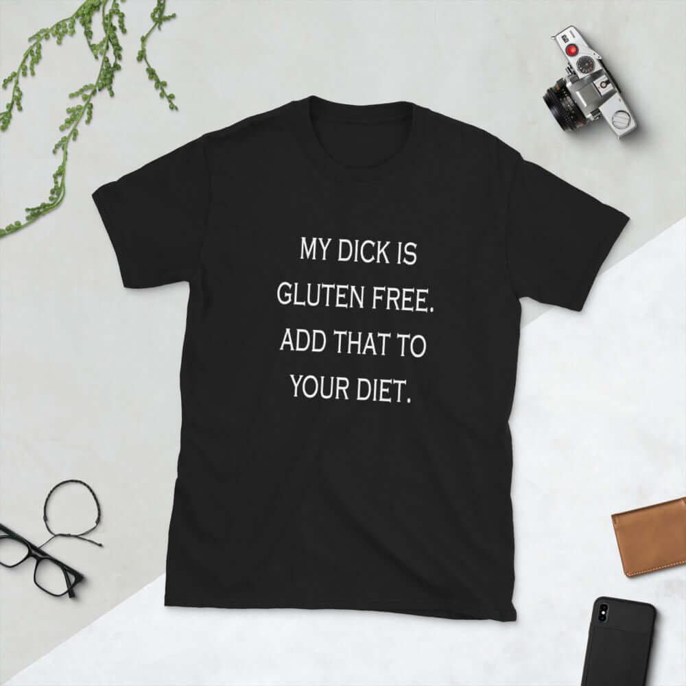 Black t-shirt with the funny phrase My dick is gluten free, add that to your diet printed on the front.