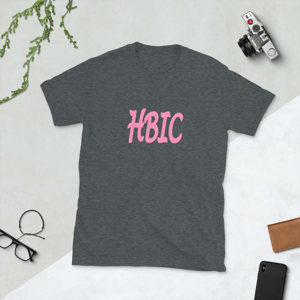 HBIC in charge T-shirt