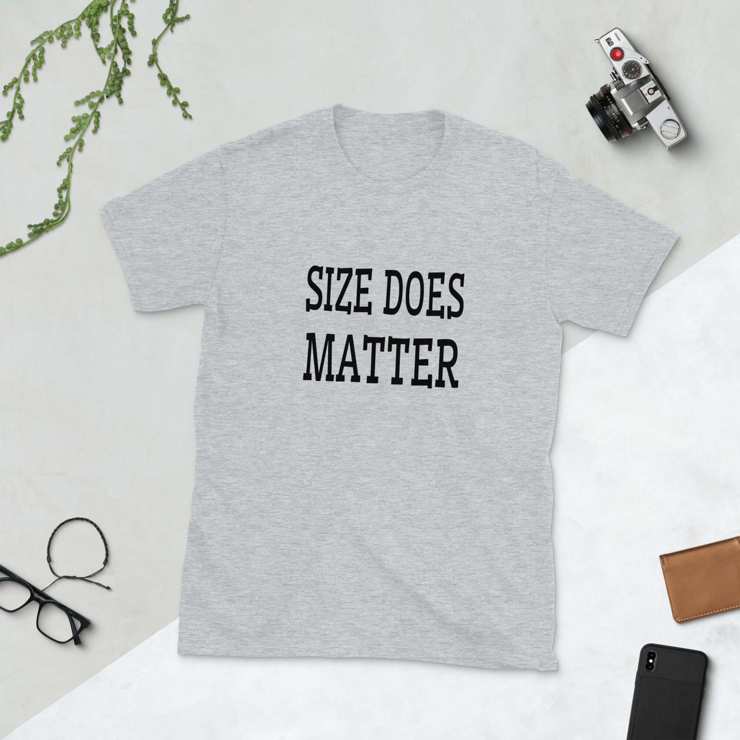 Size does matter unisex t-shirt