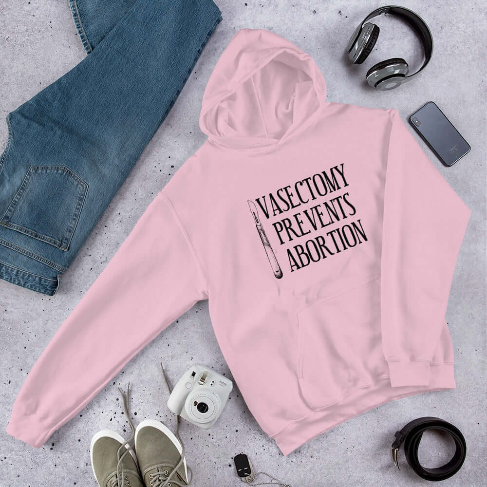 Vasectomy prevents abortion unisex hoodie. Safe sex birth control humor hooded sweatshirt