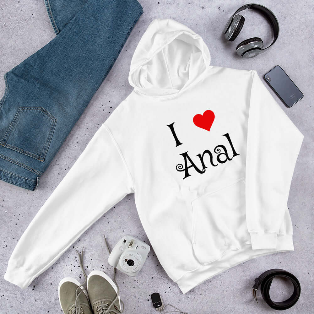 I love anal unisex hoodie