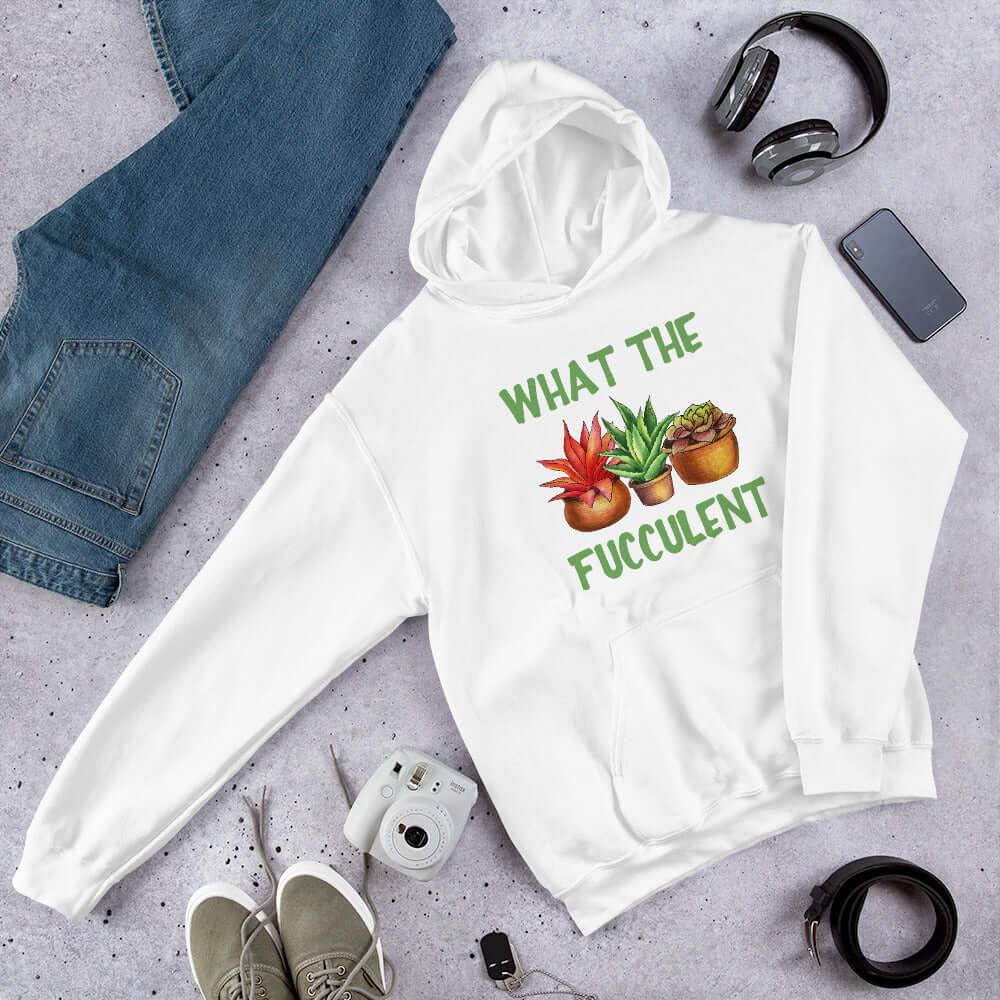 Succulent pun hoodie. What the fucculent unisex hooded sweatshirt.