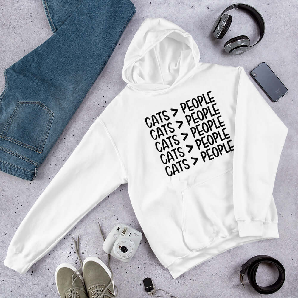 Cats > people. Cats are greater than people hooded sweatshirt hoodie